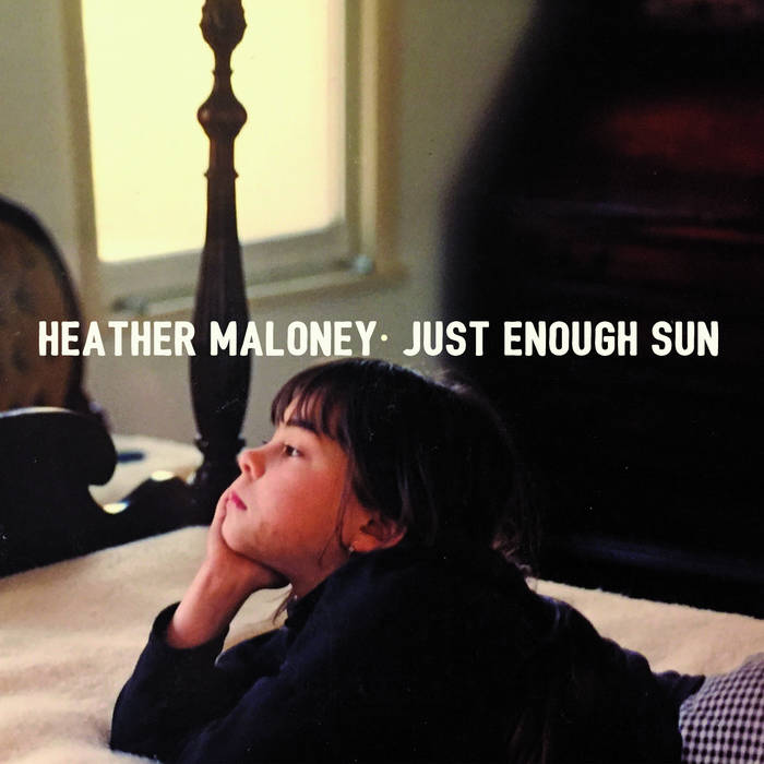 Heather Maloney - Just Enough Sun